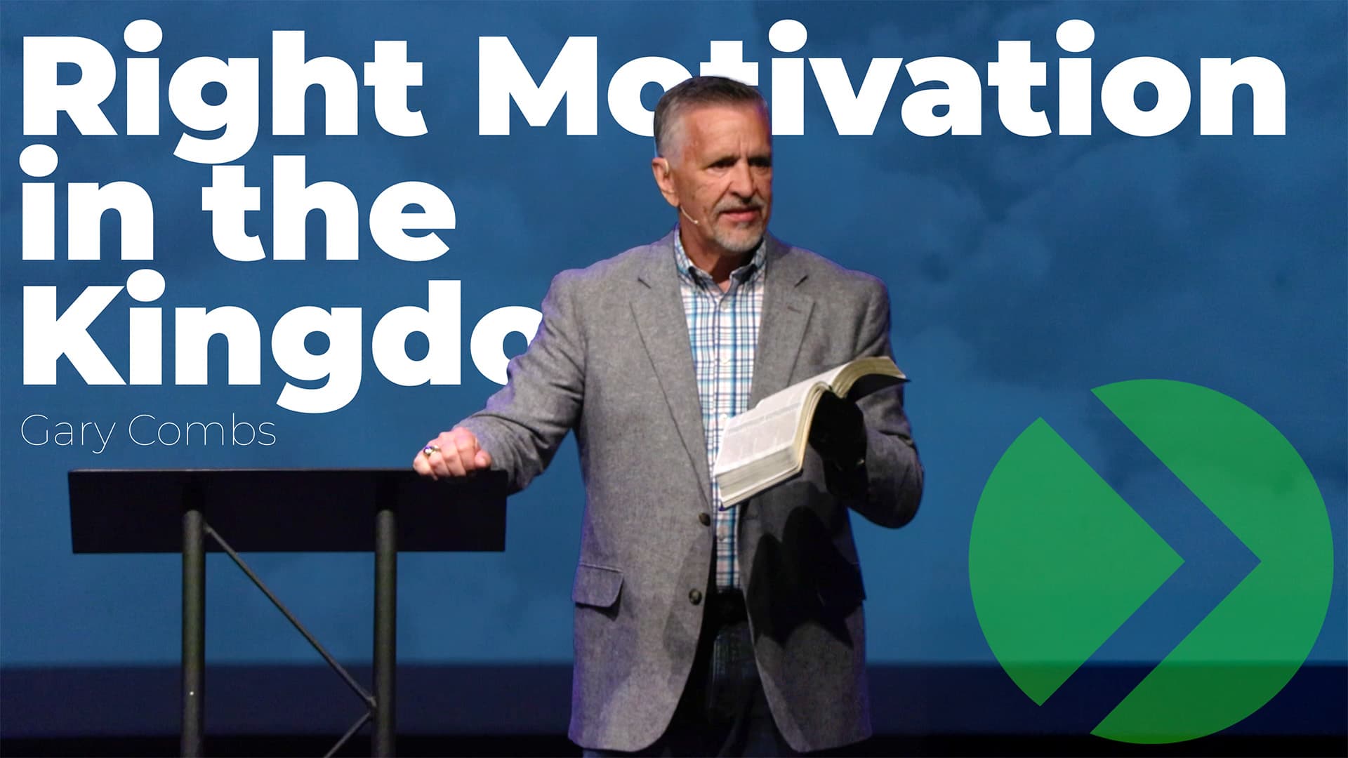 Right Motivation in the Kingdom